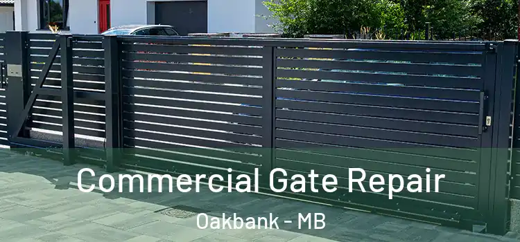 Commercial Gate Repair Oakbank - MB