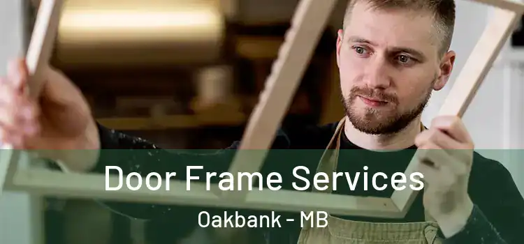 Door Frame Services Oakbank - MB