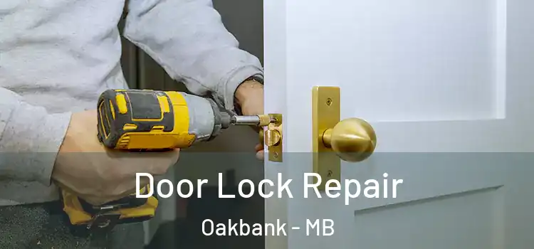 Door Lock Repair Oakbank - MB