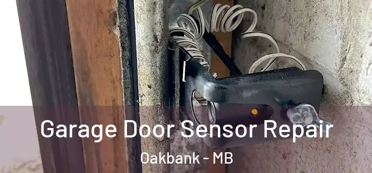 Garage Door Sensor Repair Oakbank - MB