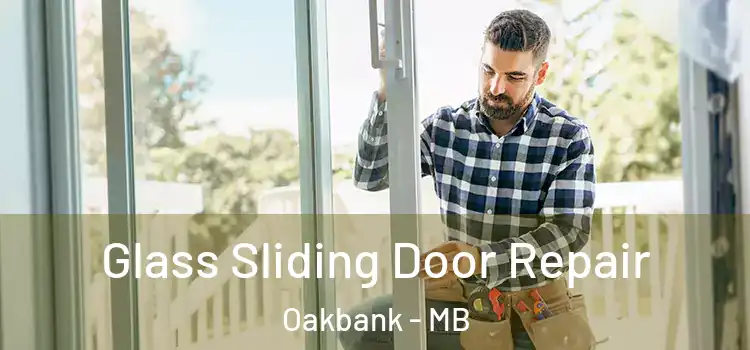 Glass Sliding Door Repair Oakbank - MB