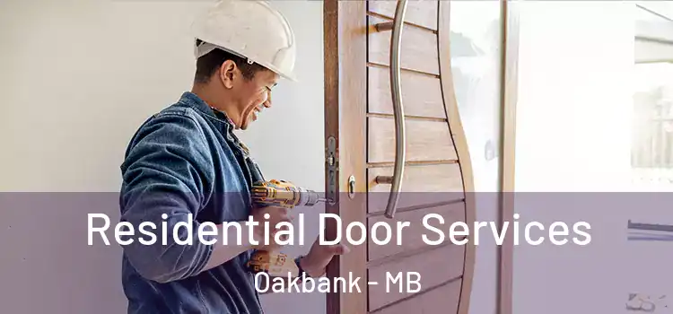 Residential Door Services Oakbank - MB