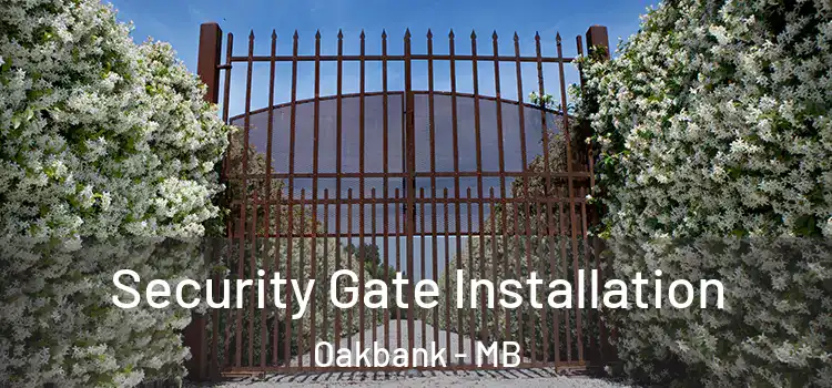 Security Gate Installation Oakbank - MB