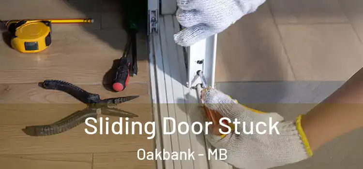 Sliding Door Stuck Oakbank - MB